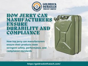 how jerry can manufacturers ensure durability and compliance