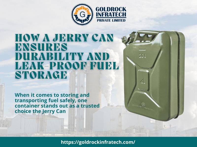 how a jerry can ensures durability and leak proof fuel storage
