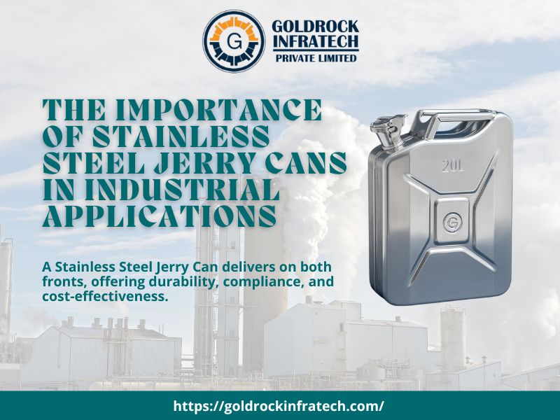 the importance of stainless steel jerry cans in industrial applications