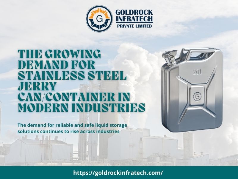 The Growing Demand for Stainless Steel Jerry Can/Container in Modern Industries